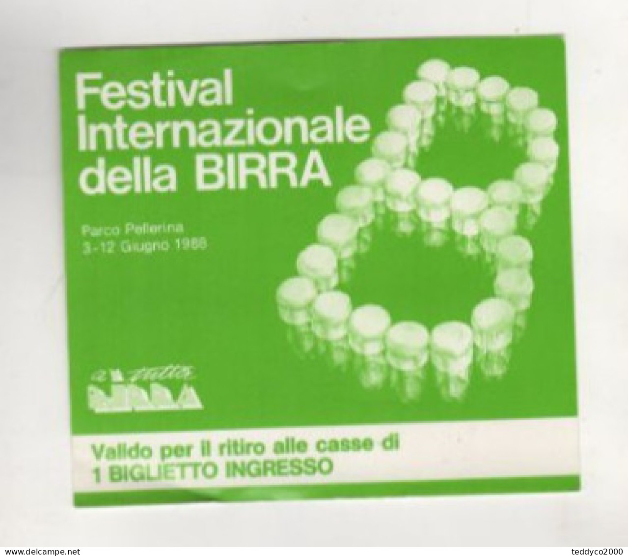 FESTIVAL INTERNAZIONALE DELLA BIRRA TORINO Parco Della Pellerina 1985 - Biglietti D'ingresso