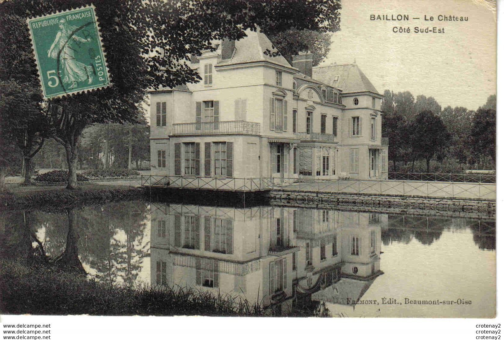 95 BAILLON Le Château Côté Sud Est écrite De Viarmes 1916 Frémont édit Beaumont Sur Oise - Viarmes