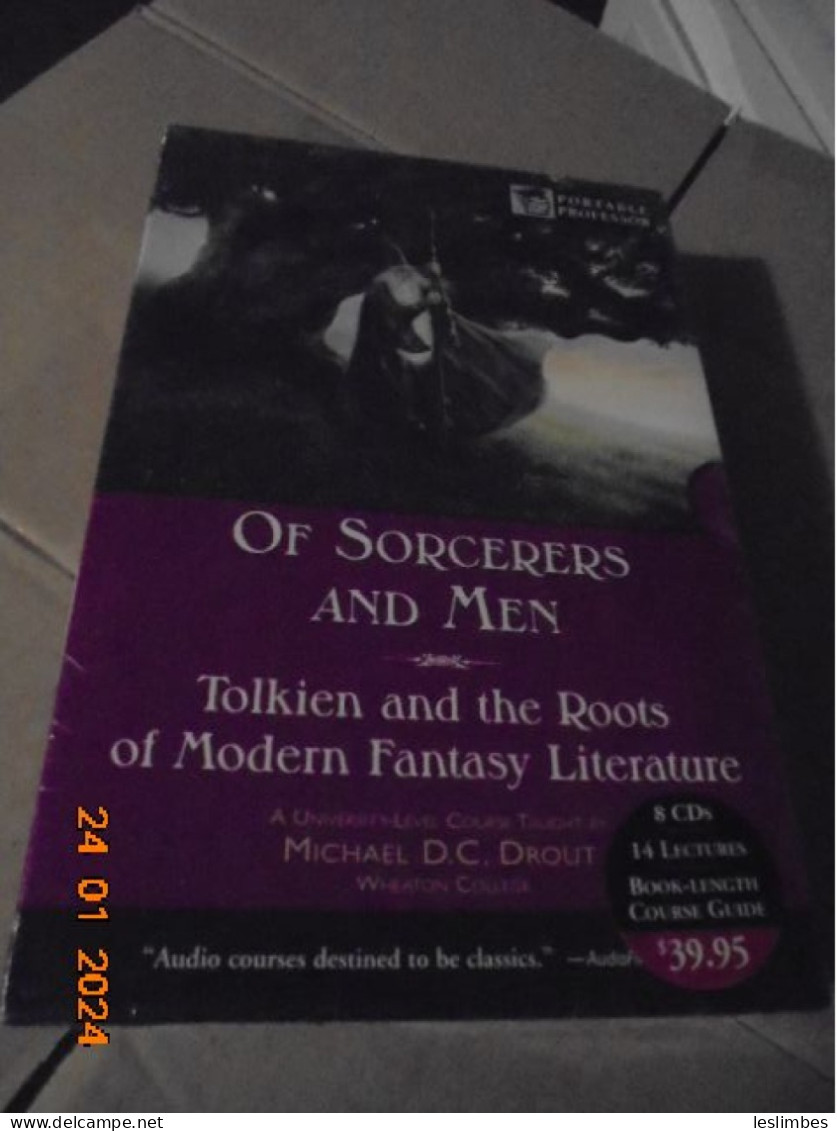 Portable Professor : Of Sorcerers And Men - Tolkien And The Roots Of Modern Fantasy Literature - Michael Drout - CDs