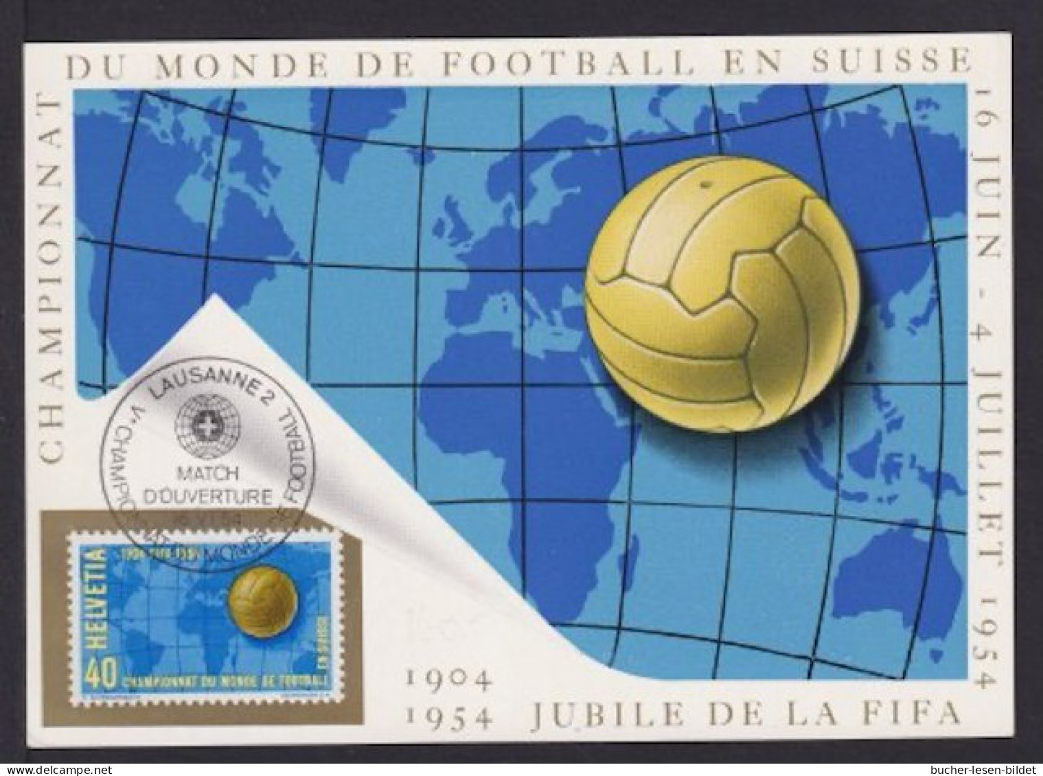 1954 - WM 40 Rp. Auf Maximumkarte Mit Sonderstempel "Lausanne Match D'Overture" - UEFA European Championship