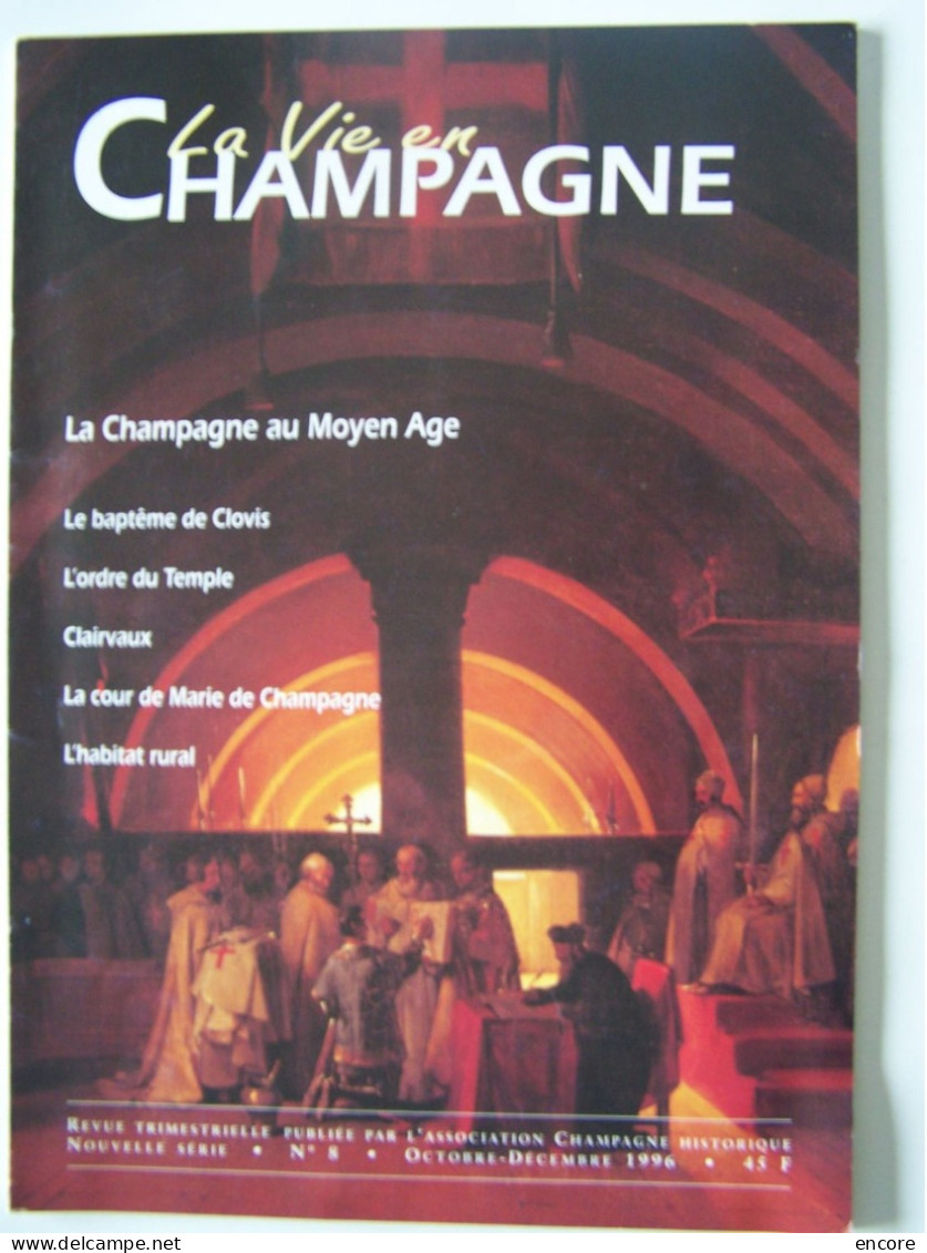 "LA VIE EN CHAMPAGNE". LES TEMPLIERS. CLAIRVAUX....... VOIR LE SOMMAIRE EN P.J.  100_2992 & 100_2993T - Champagne - Ardenne