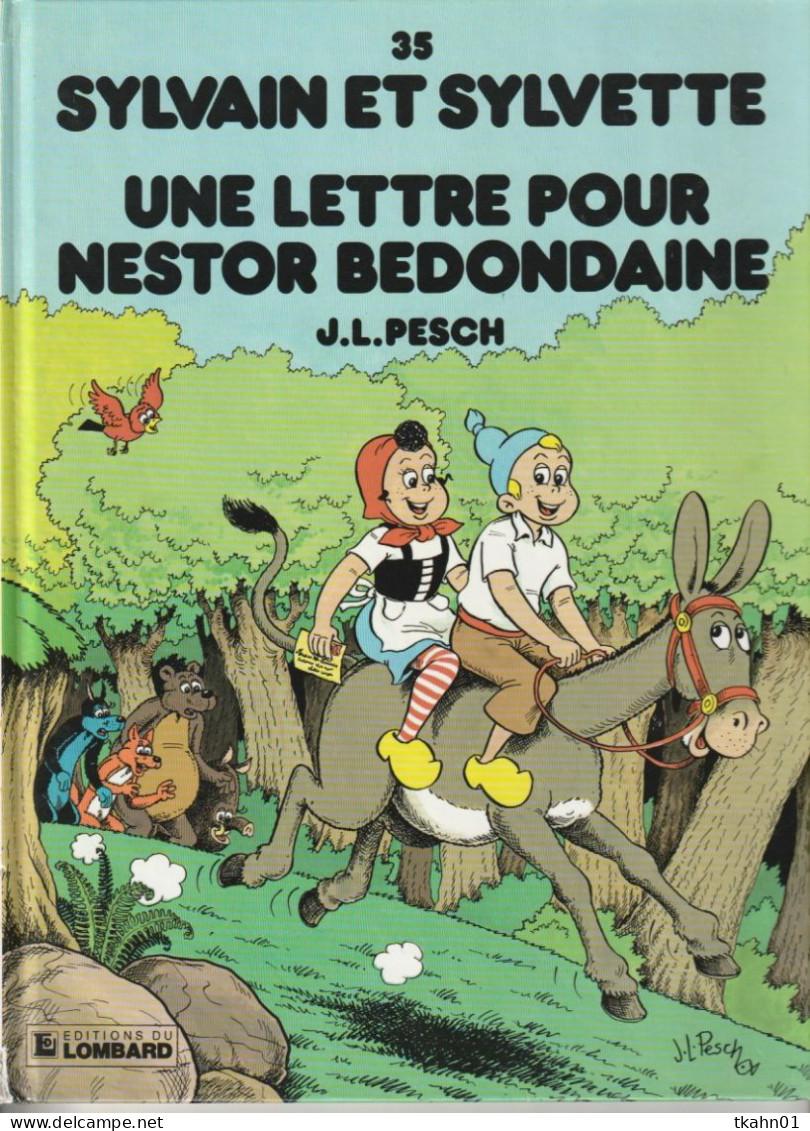 SYLVAIN ET SYLVETTE N° 35 " UNE LETTRE POUR NESTOR BEDONDAINE " EDITIONS DU LOMBARD  DE 1992 - Sylvain Et Sylvette