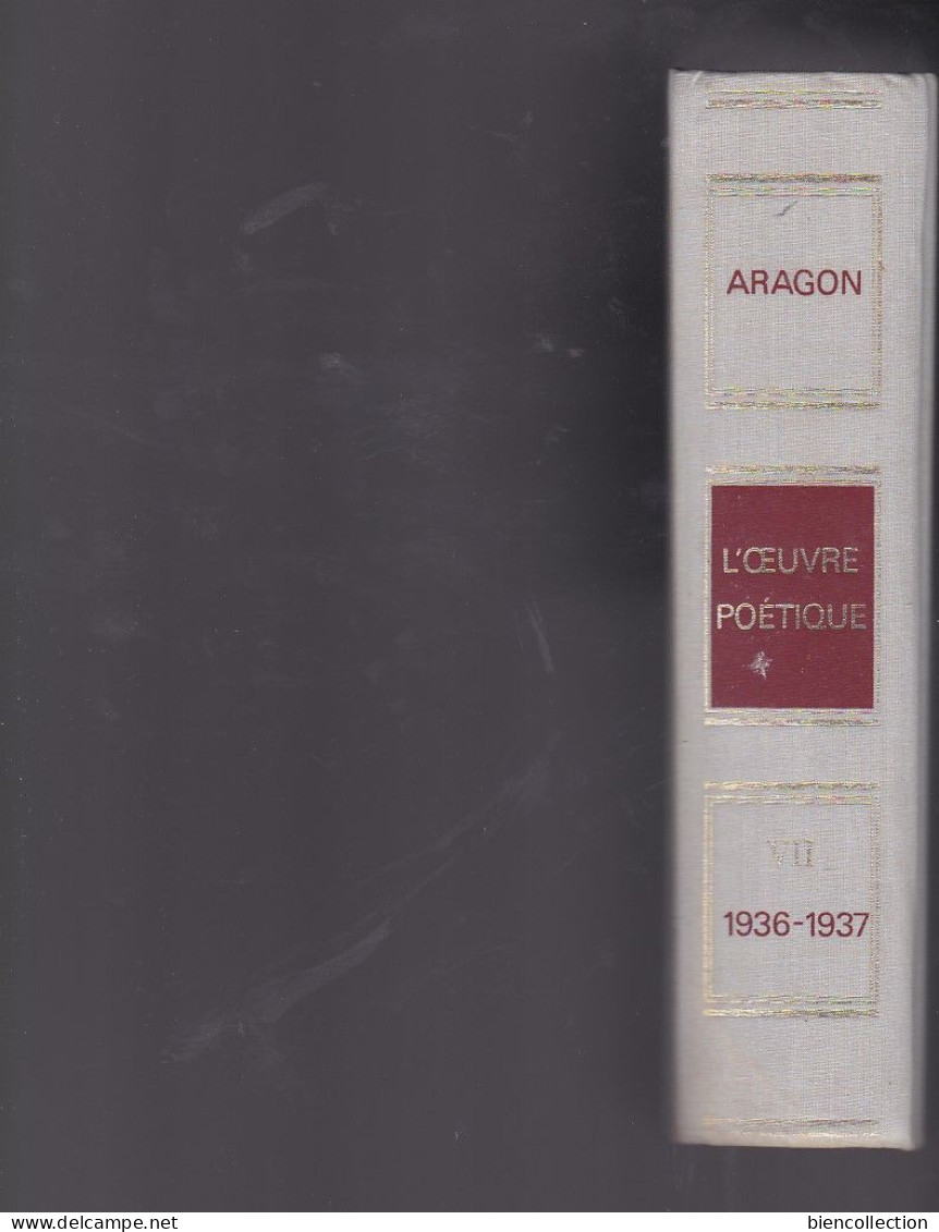 Louis Aragon ; L'oeuvre Poétique ; Volume NO 7 1936/37 - Franse Schrijvers