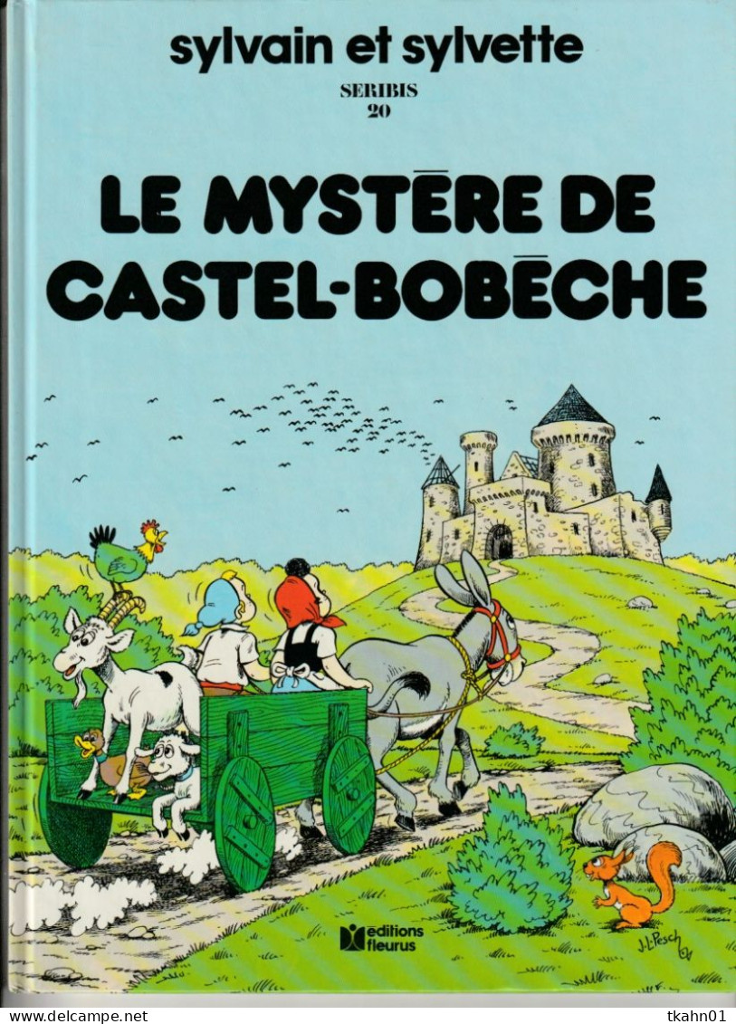 SYLVAIN ET SYLVETTE N° SERIBIS 20 " LE MYSTERE CASTEL-BOBECHE " EDITIONS FLEURUS  DE 1986 - Sylvain Et Sylvette