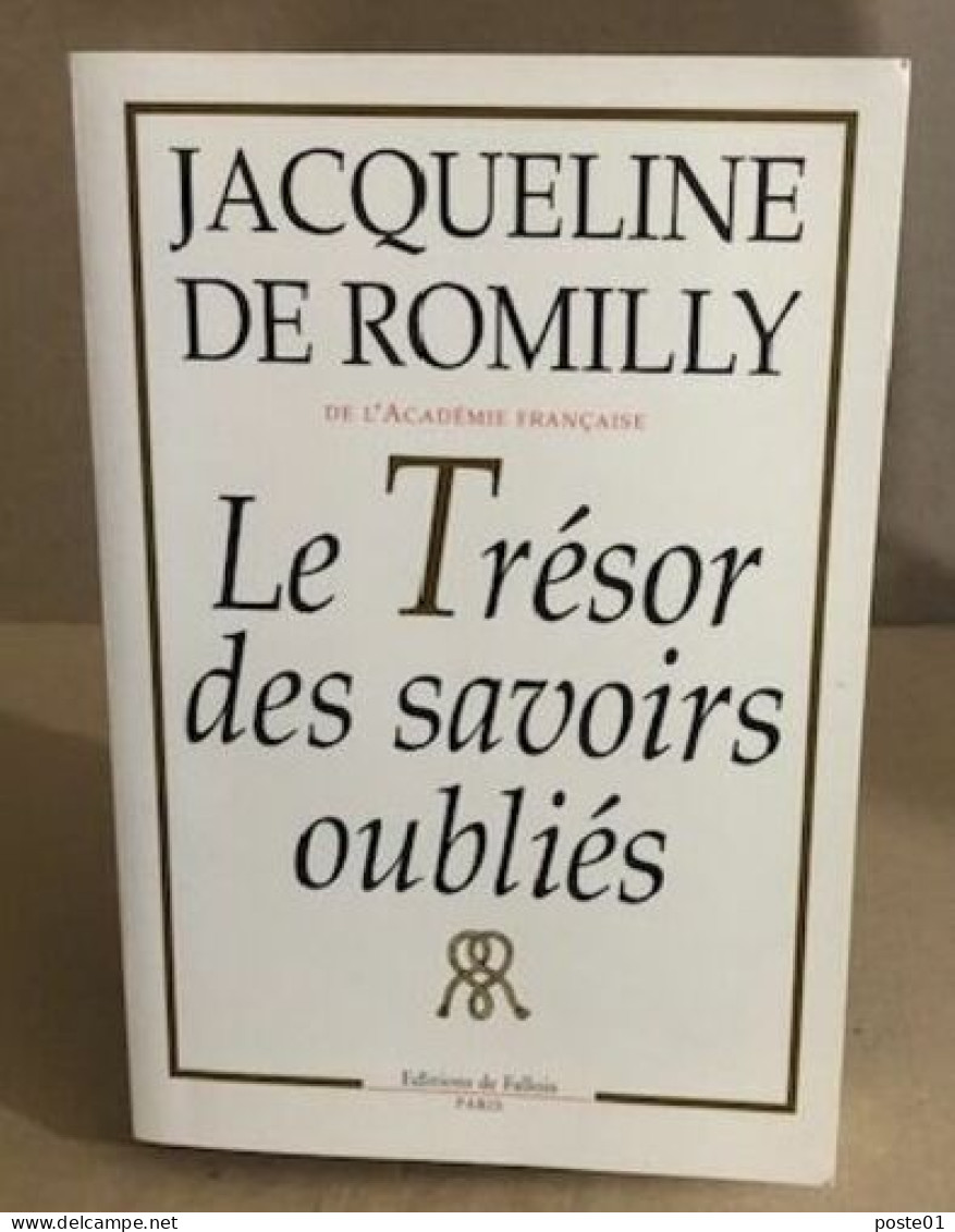 Le Trésor Des Savoirs Oubliés - Autres & Non Classés