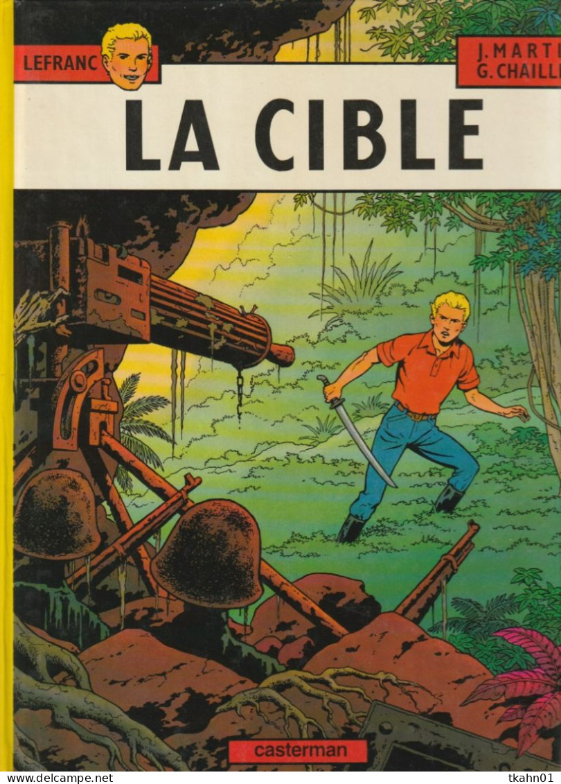 LEFRANC " LA CIBLE " CASTERMAN DE 1989  EDITION-ORIGINALE - Lefranc