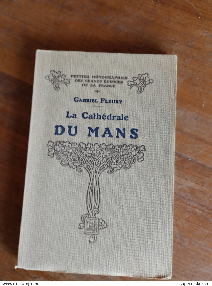 La Cathédrale Du Mans Par Gabriel Fleury 1925 - Non Classificati