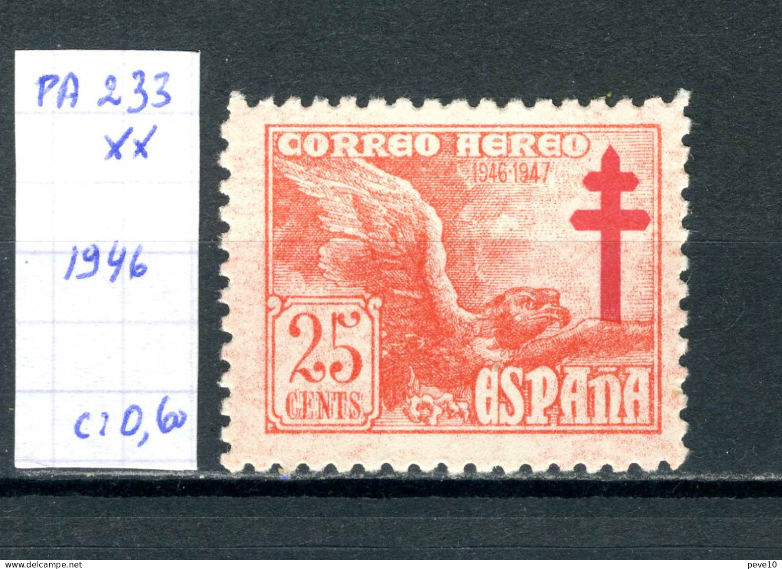 Espagne   PA N° 233 Xx - Unused Stamps