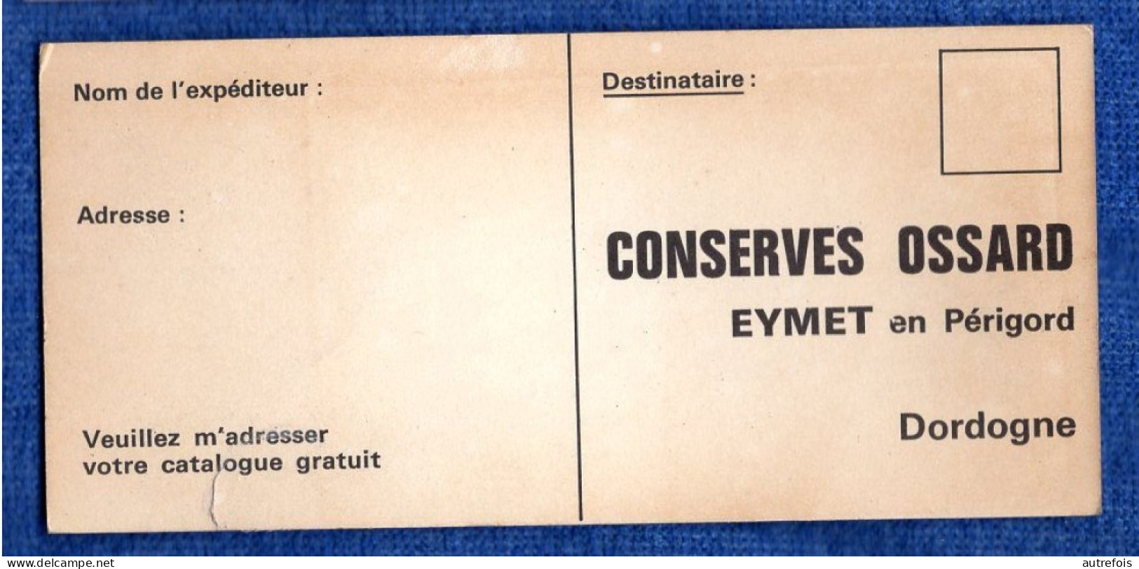 24  EYMET  CONSERVES OSSARD  -  CARTE PUBLICITAIRE - Eymet