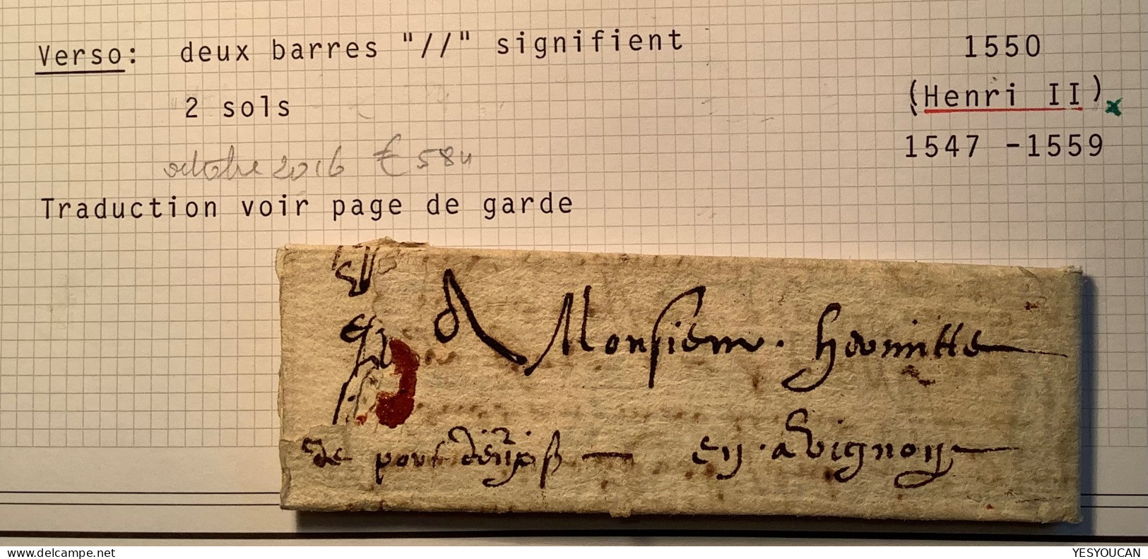 Rare Lettre~1550 (régne Du Roi Henri II) TEXTE ! Certificat Fourcaut + Transcription  (France Provence Rhone - ....-1700: Précurseurs