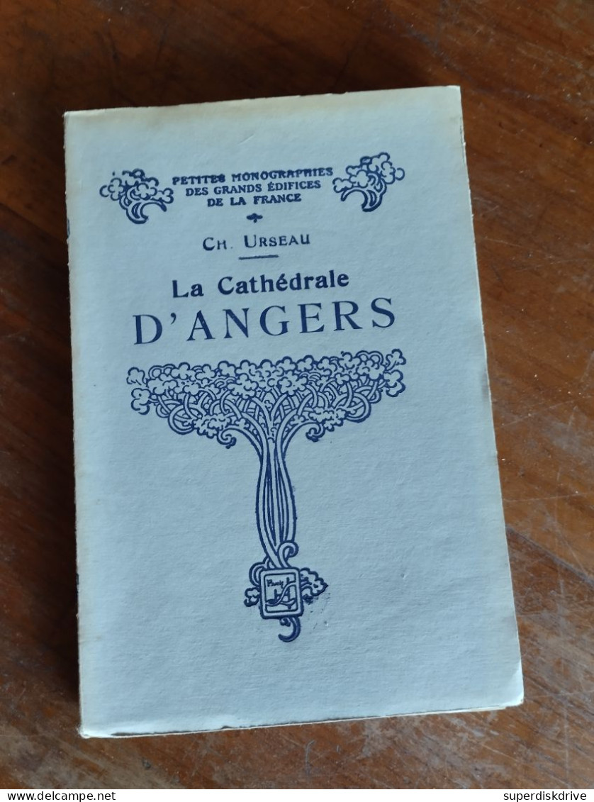 La Cathédrale D'Angers Par Ch.Urseau 1929 - Zonder Classificatie