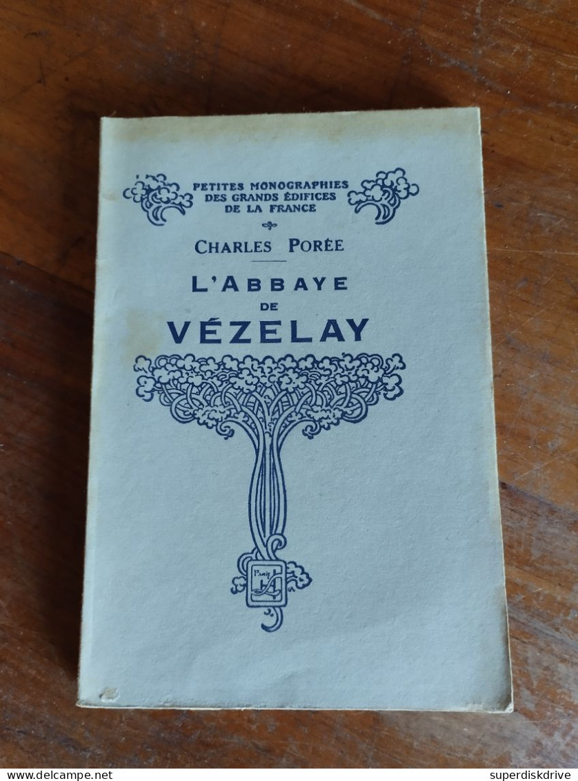 L'abbaye De Vézelay Par Charles Porée 1930 - Ohne Zuordnung