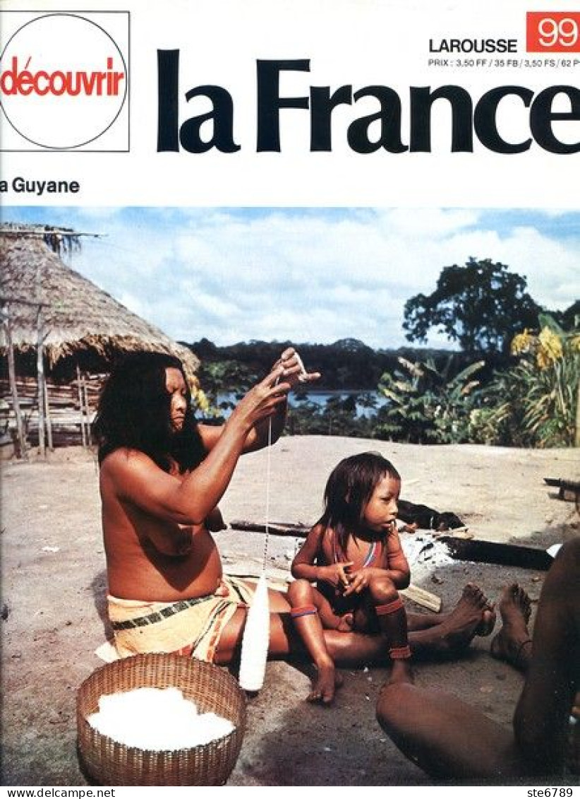 La Guyane Découvrir La France N° 99 - Aardrijkskunde