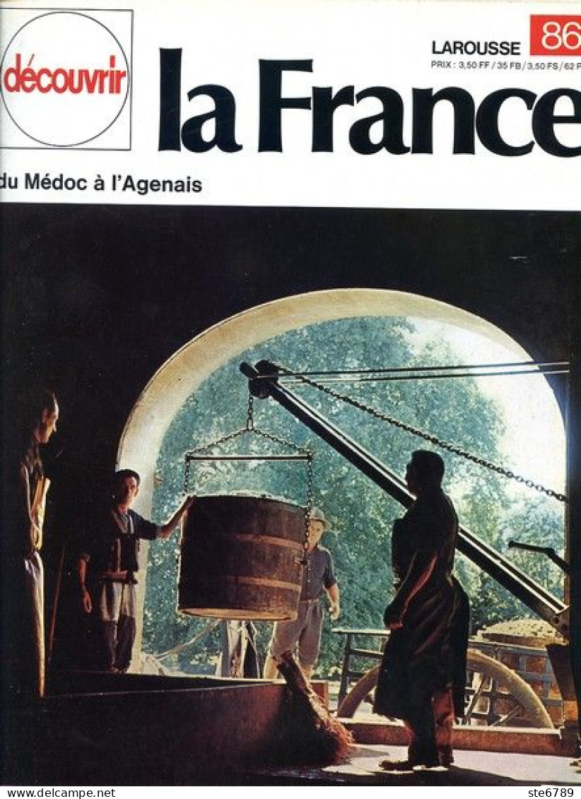 Aquitaine  Du Médoc à Agenais Découvrir La France N° 86 - Géographie