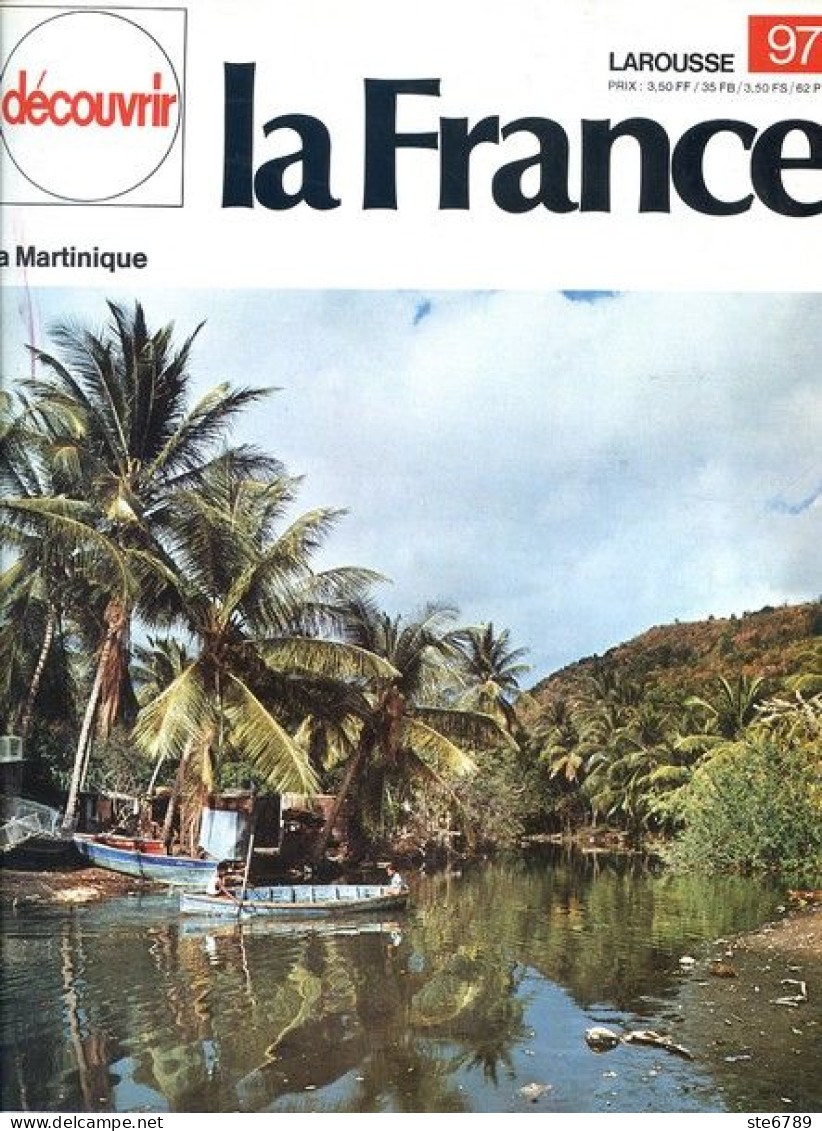 La Martinique Découvrir La France N° 97 - Geografía