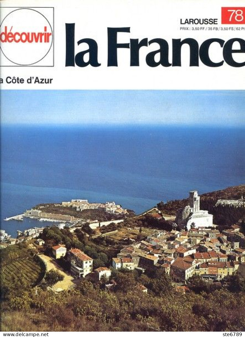 La Cote D Azur  La Constellation Des Stations Découvrir La France N° 78 - Géographie