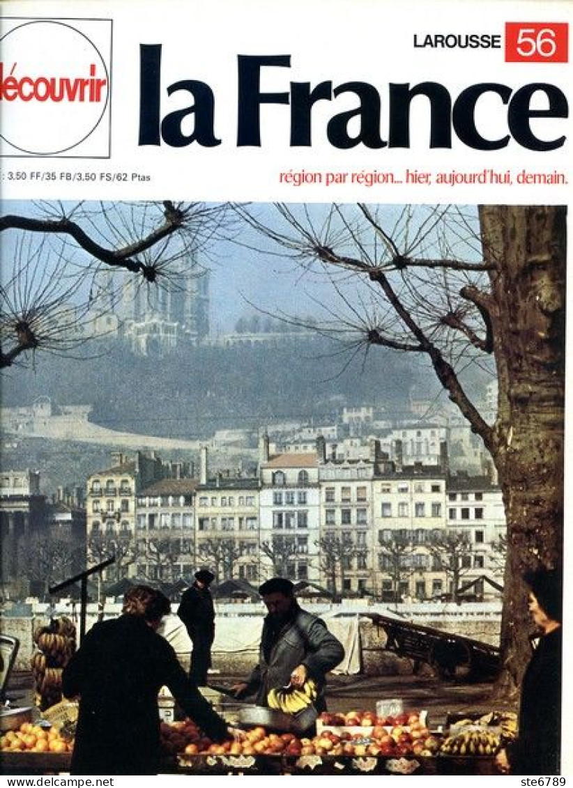 Lyon Et Les Pays Lyonnais  Lyon Ou La Communauté Découvrir La France N° 56 - Géographie