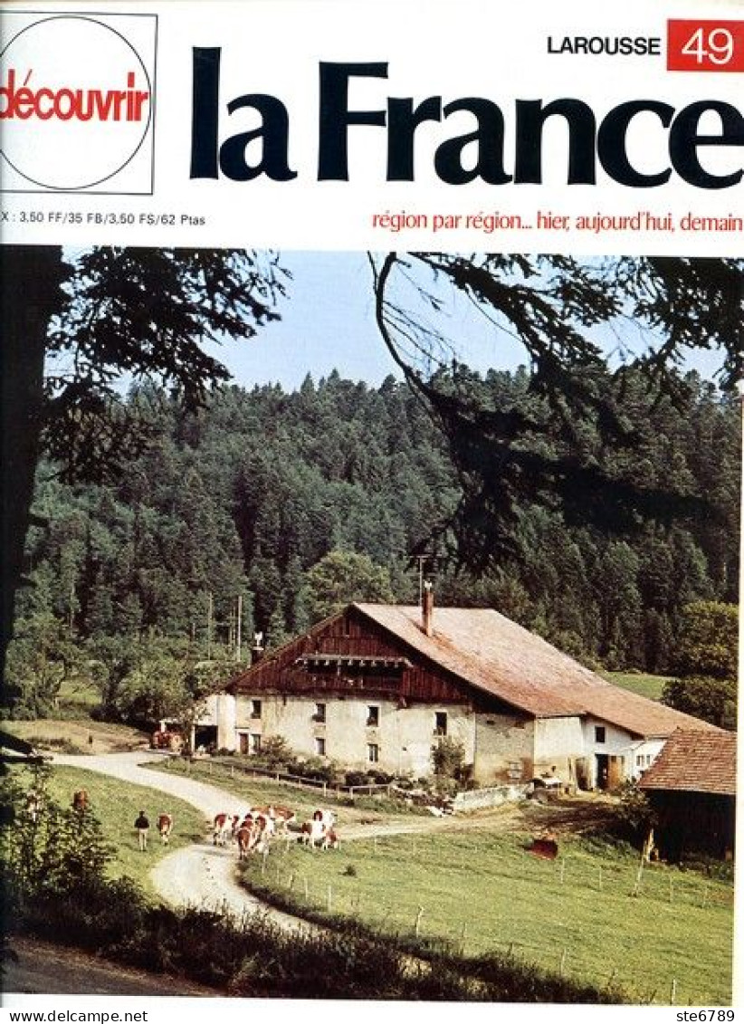 La Franche Comté Se Retrouve Découvrir La France N° 49 - Géographie