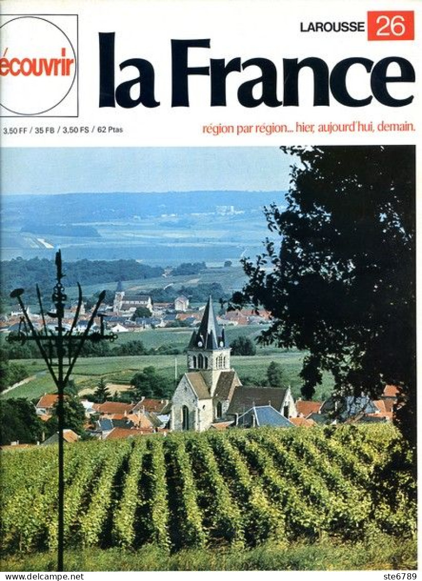 Ile De France Picardie Champagne Expansion Champenoise Découvrir La France N° 26 - Geografía