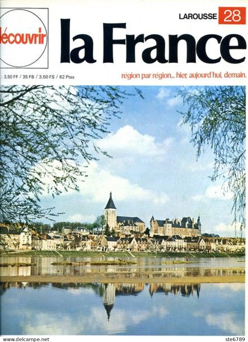 Les Pays De Loire Une Terre D'acceuil Découvrir La France N° 28 - Geographie