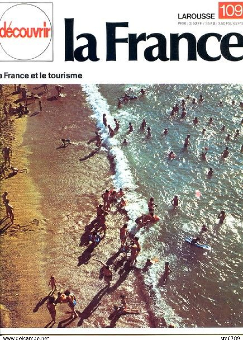 La France Grande Puissance La France Et Le Tourisme Une Civilisation Des Loisirs Découvrir La France N° 109  1974 - Geografia