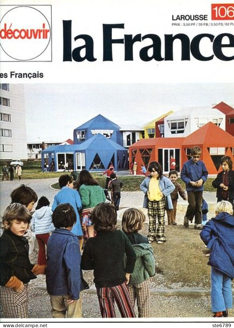 La France Grande Puissance Les Français  Les 52 Millions De L Hexagone Découvrir La France N° 106  1974 - Géographie