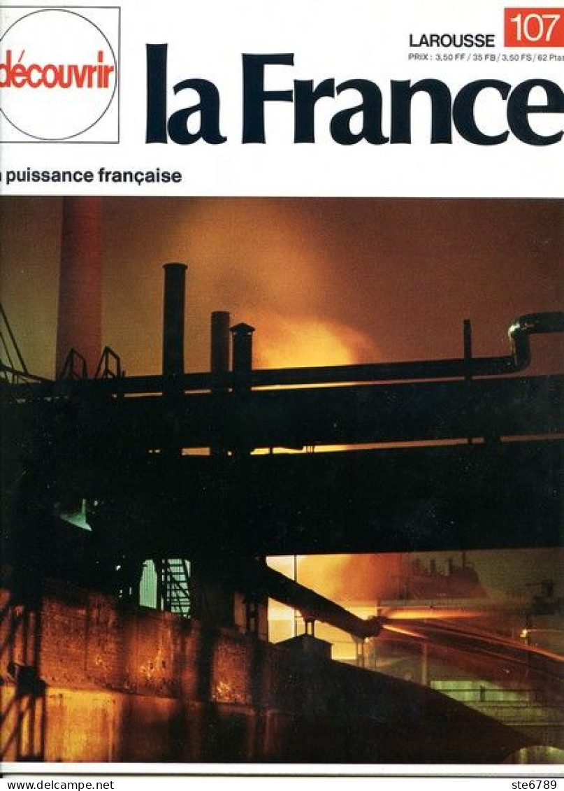La France Grande Puissance La France Qui Produit Découvrir La France N° 107  1974 - Geography