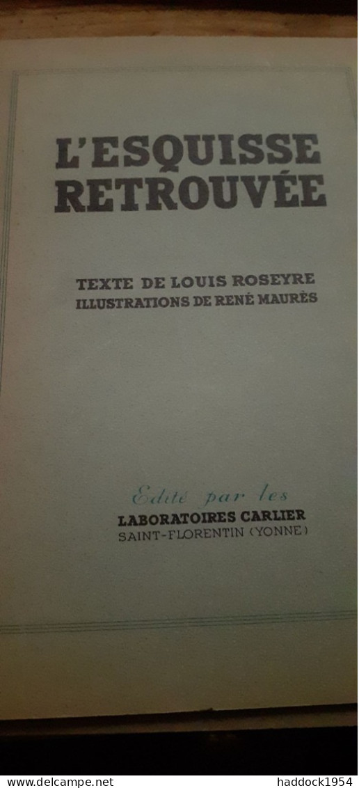 Les 8 Opuscules LOUIS ROSEYRE RENE MAURES Laboratoires Carlier 1935-1936 - Autres & Non Classés