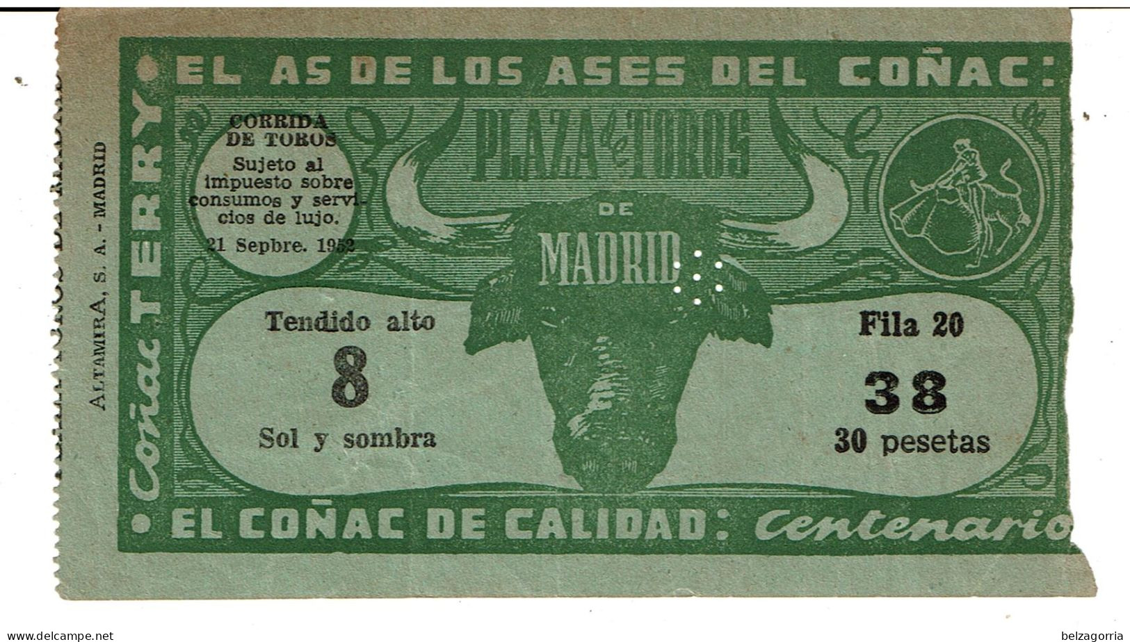 CORRIDA - PLAZA De TOROS De MADRID - TICKETS D'ENTREE Du 21 Septembre 1952 - Pub  El Conac TERRY - Biglietti D'ingresso