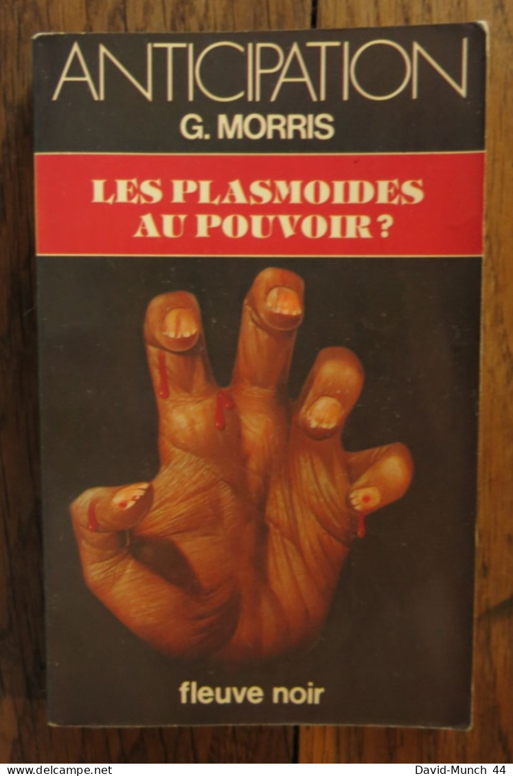 Les Psalmoides Au Pouvoir? De G. Morris. Editions Fleuve Noir, Collection "Anticipation". 1981 - Fleuve Noir