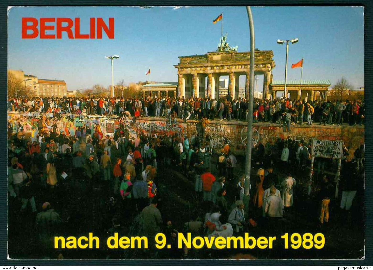 GK491 - BERLIN NACH DEM 9 NOVEMBER 1989 - PER ITALIA 1992 - Mur De Berlin