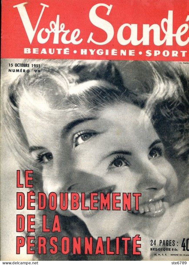 Revue  VOTRE SANTE N° 99  Octobre  1951  Beauté Hygiène Sport - Médecine & Santé