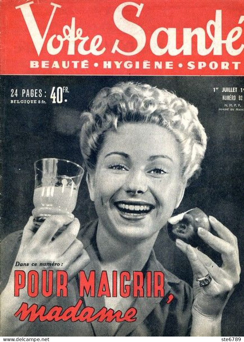 Revue  VOTRE SANTE N° 92  Juillet  1951  Beauté Hygiène Sport - Geneeskunde & Gezondheid