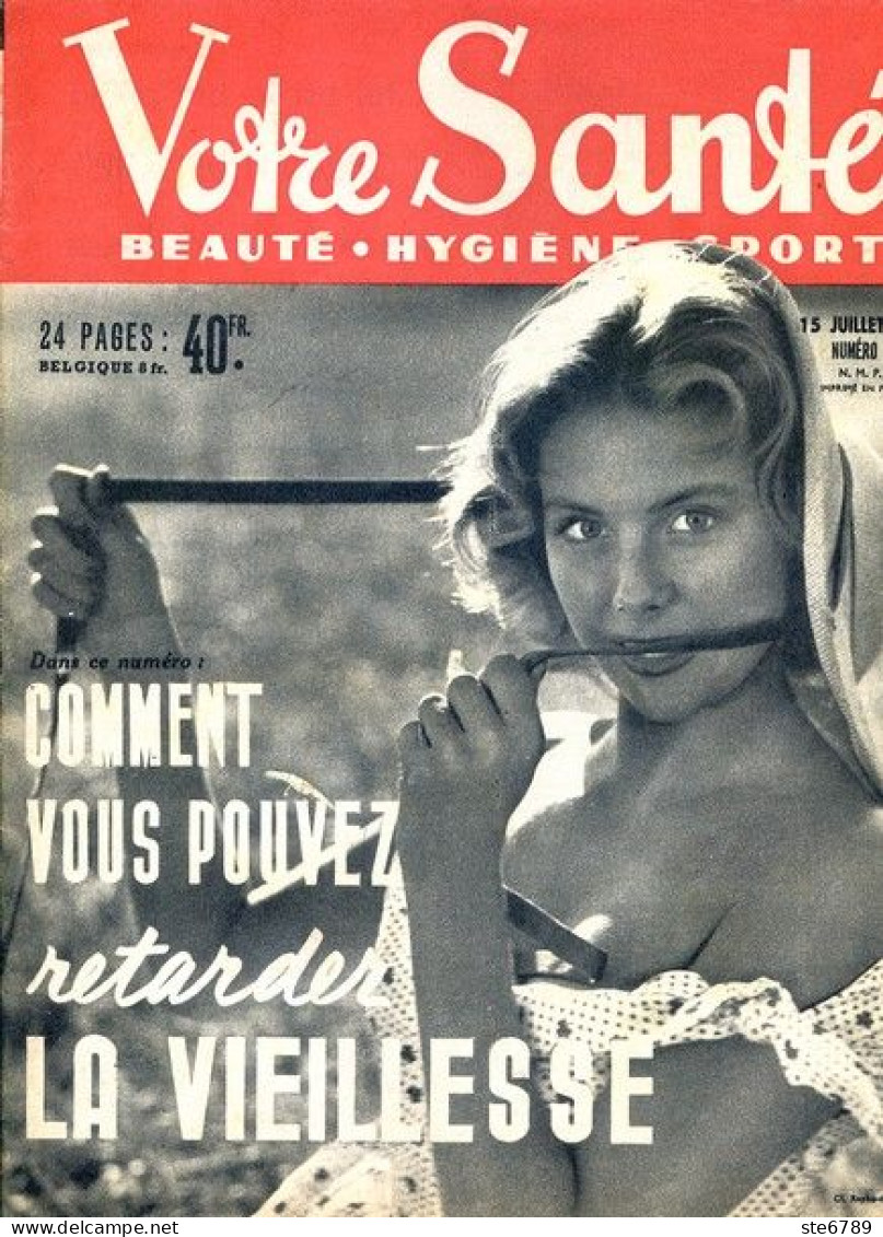 Revue  VOTRE SANTE N° 93  Juillet  1951  Beauté Hygiène Sport - Médecine & Santé