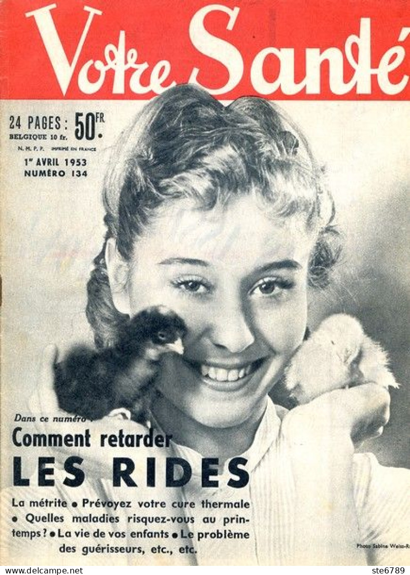 Revue  VOTRE SANTE N° 134  Avril   1953  Beauté Hygiène Sport - Medicine & Health