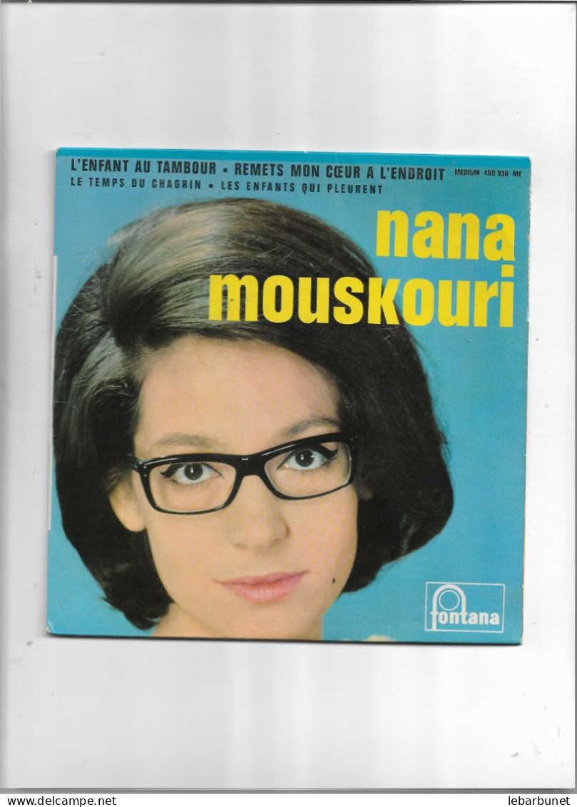 Disque 45 Tours Nana Mouskouri 4 Titres L'enfant Au Tambour-remets Mon Coeur à L'endroit-le Temps Du Chagrin - Andere - Franstalig