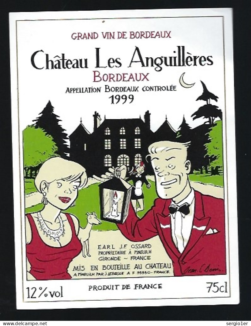 Etiquette Vin  Thème BD  Chateau Les Anguillieres 1999  J F Ossard Propriétaire Dessin De Jean Claude Denis - Bordeaux