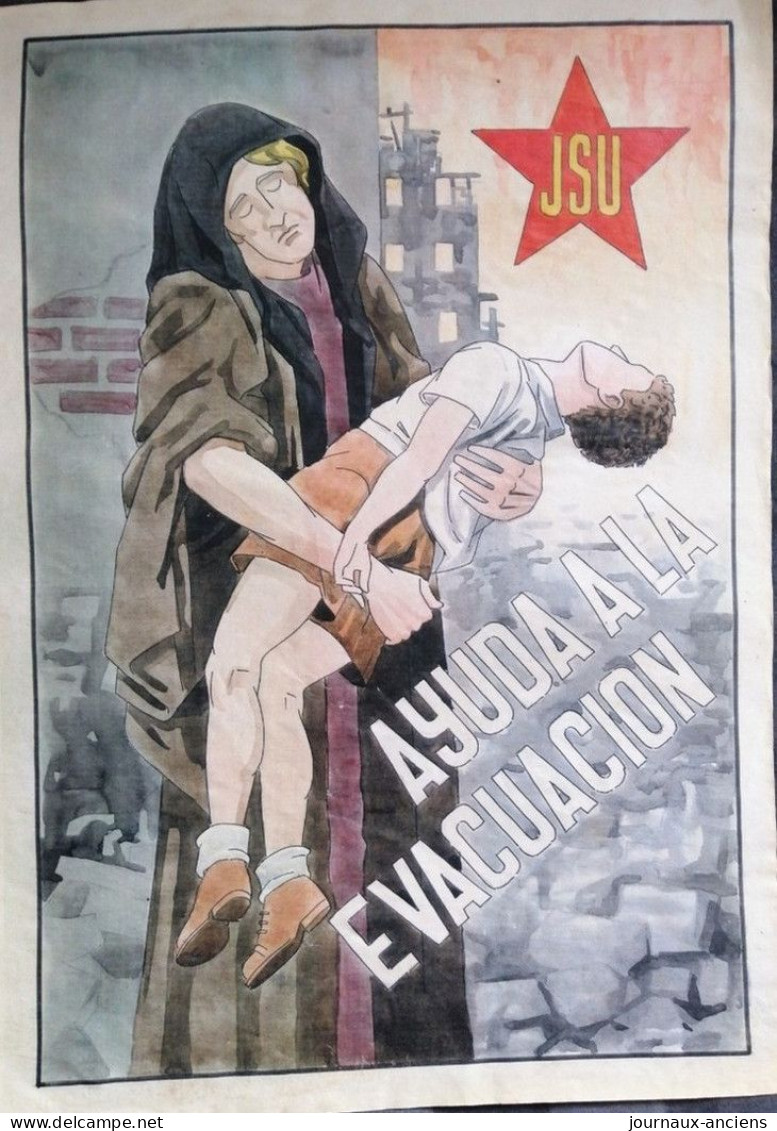 GUERRE D'ESPAGNE - 1936 = 1939 - AFFICHE ESPAGNOL -  J. S. U - AYUDA A LA EVACUATION - Affiches