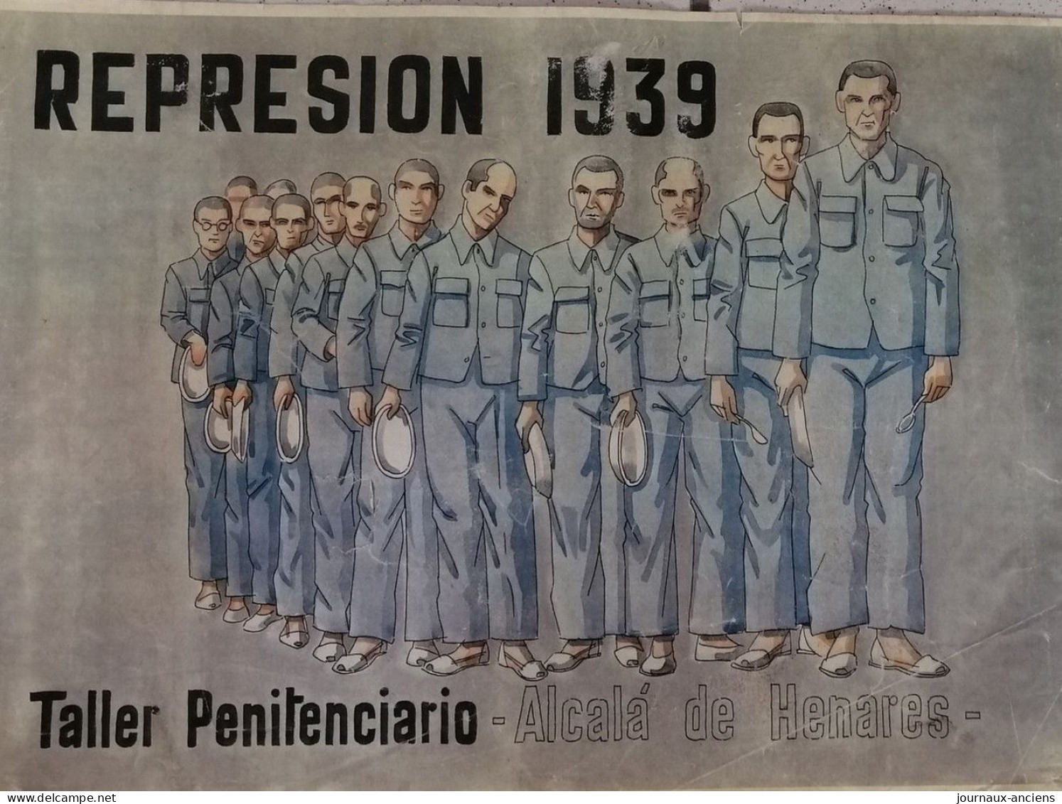 GUERRE D'ESPAGNE - 1936 = 1939 - AFFICHE ESPAGNOL - RÉPRESSION 1939.- TALLER PENITENCIARIO - ALCALÀ DE HENARES - Affiches