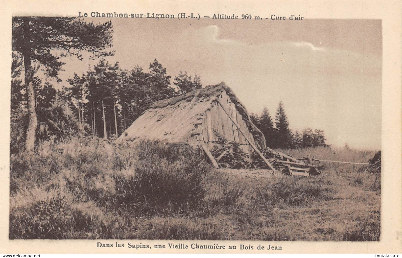 CPA 43 Le Chambon Sur Lignon  Une Vieille Chaumiere - Le Chambon-sur-Lignon