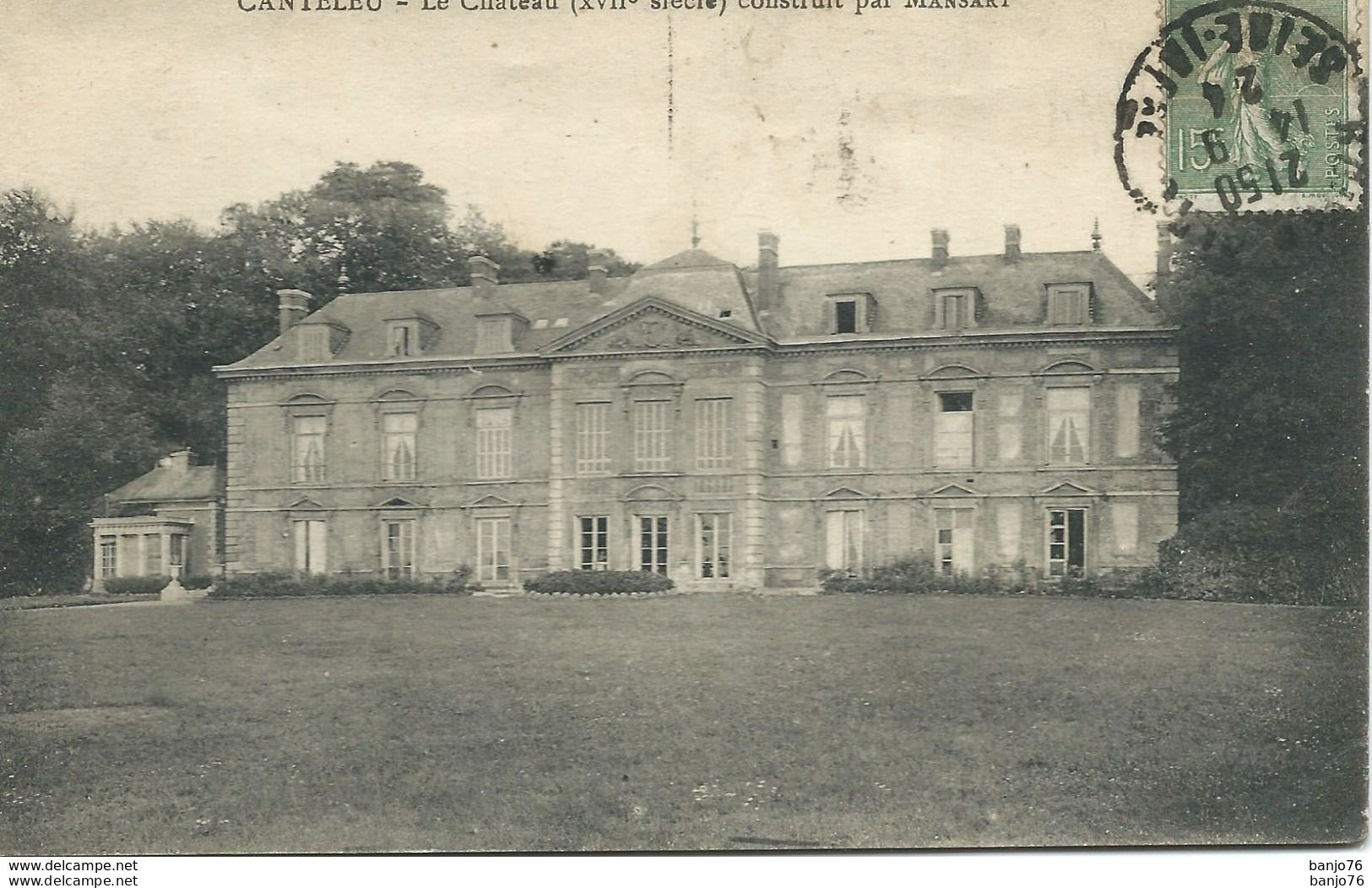 Canteleu (76) - Le Château (XVIIe Siècle) Construit Par Mansart - Canteleu