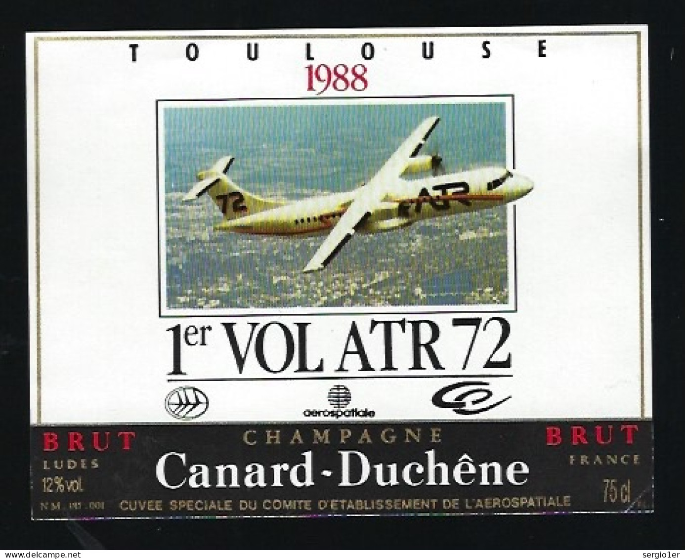 Etiquette Champagne Brut Canard Duchêne Ludes Marne 51 1988  Toulouse 1er Vol ATR72  Cuvée Spéciale - Champagne