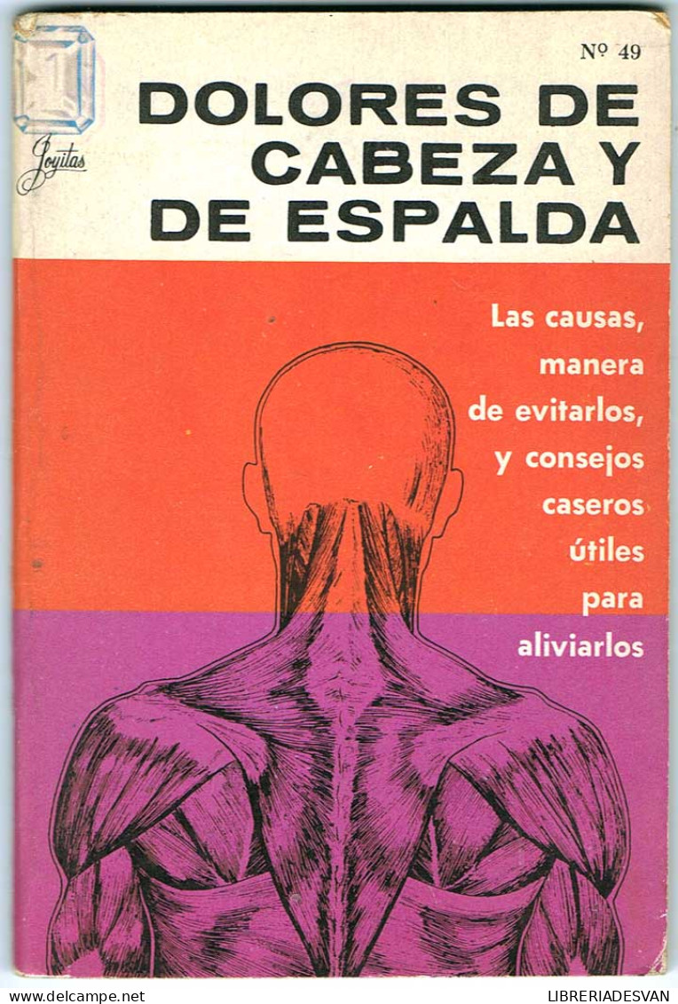 Dolores De Cabeza Y De Espalda - Colección Joyitas Nº 49 - Gezondheid En Schoonheid