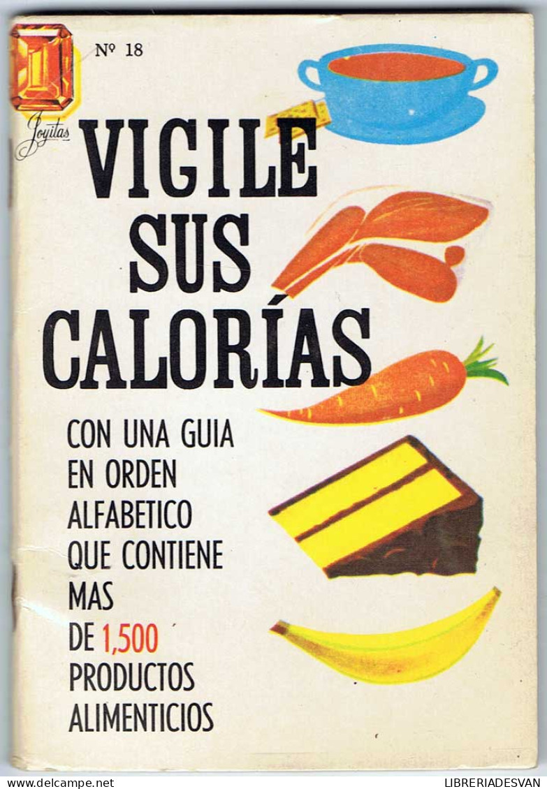 Vigile Sus Calorías - Colección Joyitas Nº 18 - Salud Y Belleza