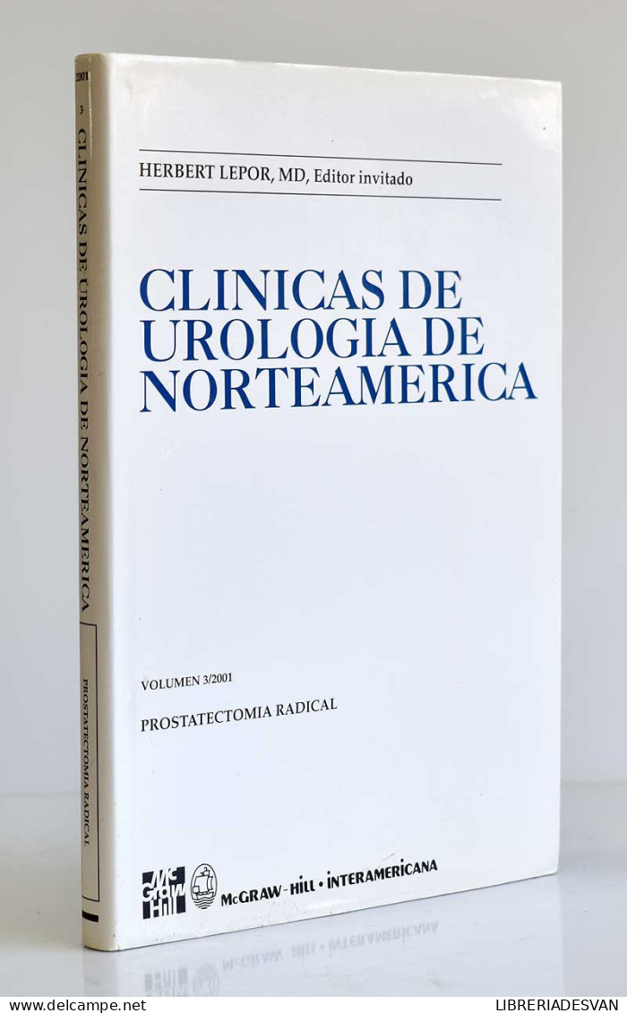 Clínicas Urológicas De Norteamérica 2001. Volumen 3. Prostatectomía Radical - AA.VV. - Santé Et Beauté