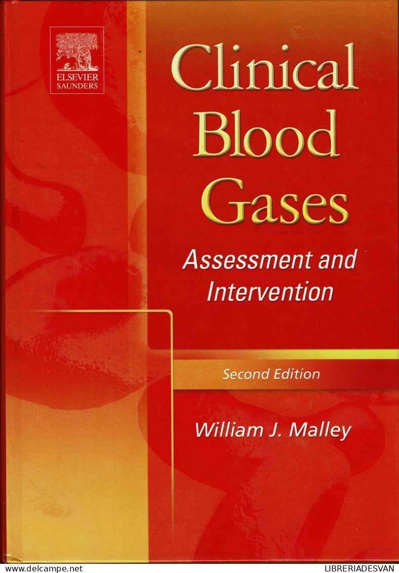 Clinical Blood Gases. Assessment And Intervention - William J. Malley - Santé Et Beauté