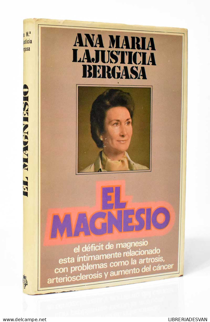 El Magnesio - Ana María Lajusticia Bergasa - Santé Et Beauté