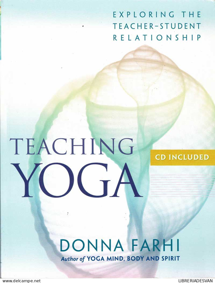 Teaching Yoga: Exploring The Teacher-Student Relationship - Donna Farhi - Health & Beauty