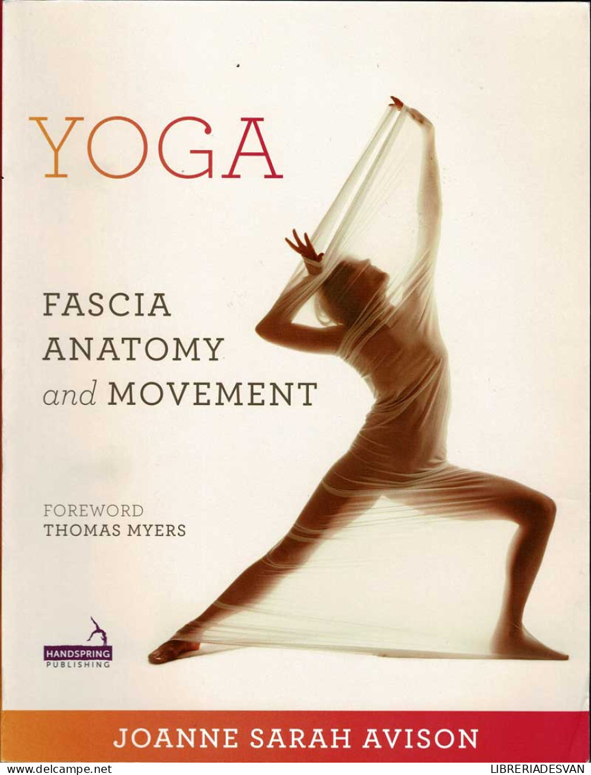 Yoga: Fascia, Anatomy And Movement - Joanne Avison - Salud Y Belleza