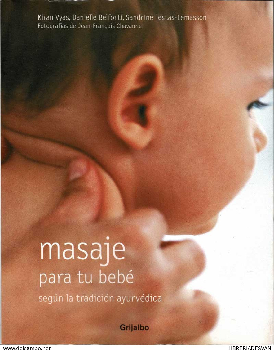 Masaje Para Tu Bebé Según La Tradición Ayurvédica - K. Vyas, D. Belforti, S. Testas-Lemasson - Health & Beauty